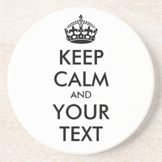 KEEP CALM and YOUR TEXT - black Coaster