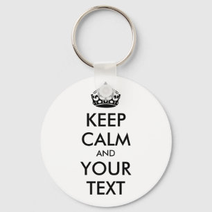 KEEP CALM and YOUR TEXT - black Key Ring