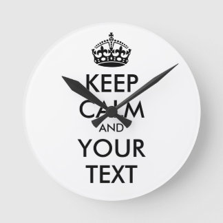 KEEP CALM and YOUR TEXT - black Round Clock