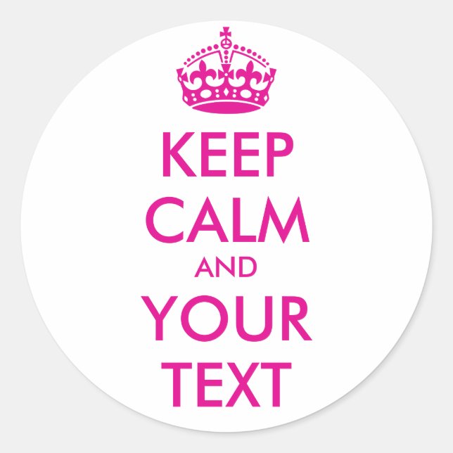 KEEP CALM and YOUR TEXT - Change  background Classic Round Sticker (Front)