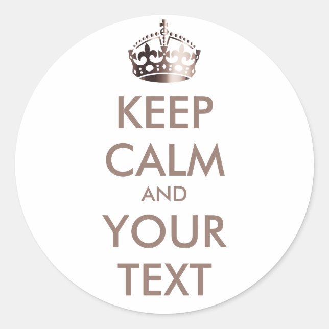 KEEP CALM and YOUR TEXT - customised background Classic Round Sticker (Front)