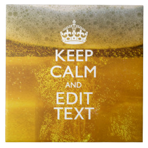 Keep Calm And Your Text for some Cold Beer Ceramic Tile
