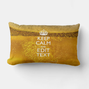 Keep Calm And Your Text for some Cold Beer Lumbar Cushion