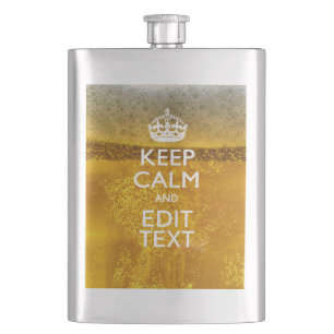 Keep Calm And Your Text for some Great Beer Hip Flask