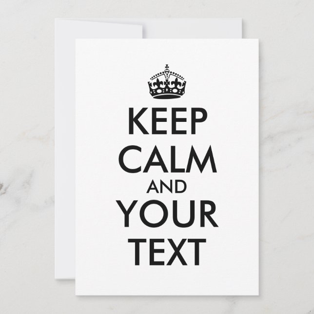 Keep Calm and Your Text Invitations Customisable (Front)