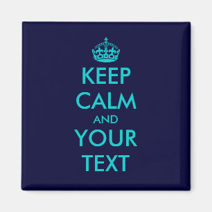 Keep calm and your text magnet   Turquoise blue