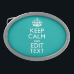 Keep Calm And Your Text on Accent Turquoise Oval Belt Buckle<br><div class="desc">Your personalised Keep Calm saying on a fine custom turquoise accent colour decor. A personalised Keep Calm style saying on a one of a kind gift. Humourous or whimsical try on your creative words on two editable lines of text. Remember to use CAPITAL letters for best results. Use the "Ask...</div>