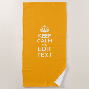 Keep Calm And Your Text on Accent Yellow Beach Towel