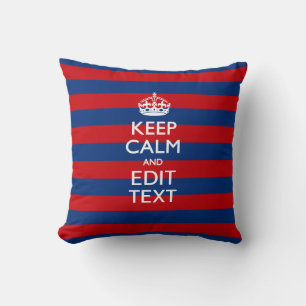 KEEP CALM AND Your Text on Blue Stripes Cushion