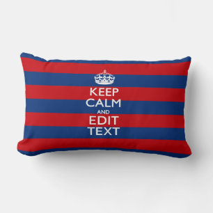 KEEP CALM AND Your Text on Blue Stripes Lumbar Cushion