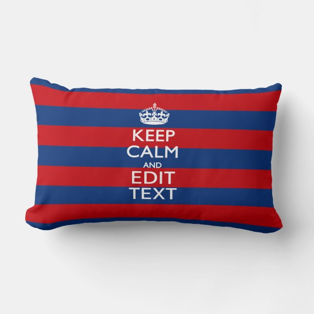 KEEP CALM AND Your Text on Blue Stripes Lumbar Cushion (Front)