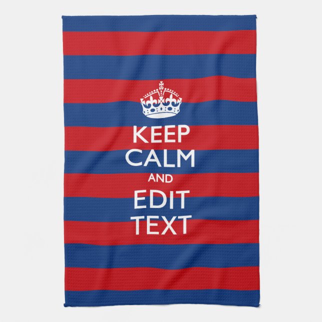 KEEP CALM AND Your Text on Blue Stripes Tea Towel (Vertical)