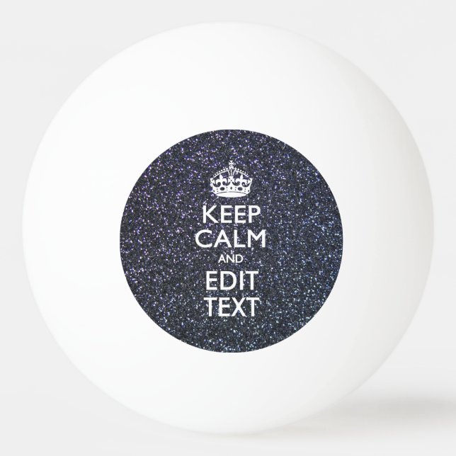 Keep Calm and Your Text on Midnight Decor Ping Pong Ball (Front)