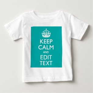 Keep Calm And Your Text on Peacock Turquoise Baby T-Shirt