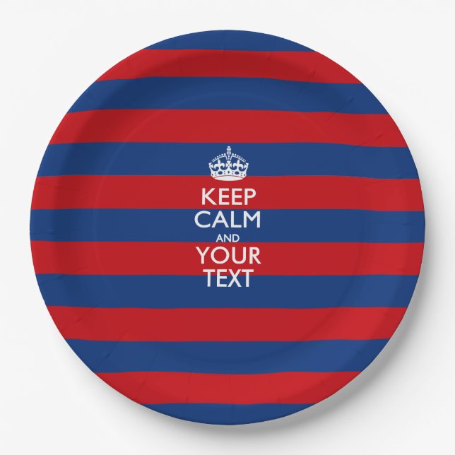 KEEP CALM AND Your Text on Red Blue Stripes Paper Plate (Front)