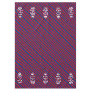 KEEP CALM AND Your Text on Red Blue Stripes Tablecloth