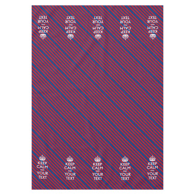 KEEP CALM AND Your Text on Red Blue Stripes Tablecloth (Front)