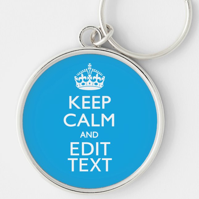 Keep Calm And Your Text on Sky Blue Decor Key Ring (Front)