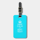 KEEP CALM AND Your Text on Turquoise Blue