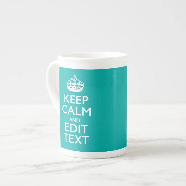 Keep Calm And Your Text Peacock Turquoise Accent Bone China Mug (Front Left)