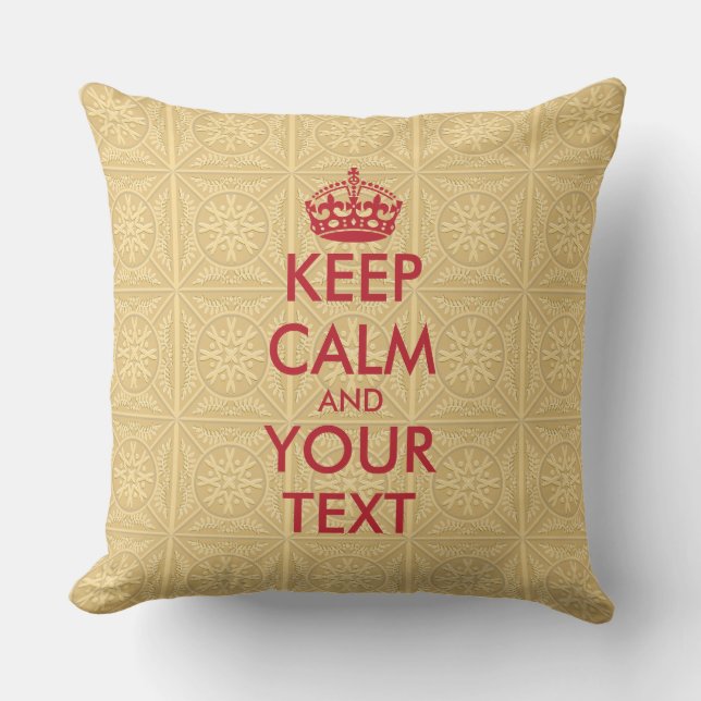 KEEP CALM and YOUR TEXT - personalised text Cushion (Front)
