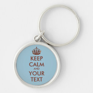 KEEP CALM and YOUR TEXT - personalised text Key Ring