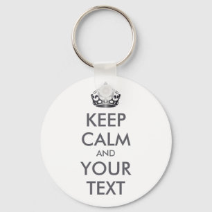 KEEP CALM and YOUR TEXT - personalised text Key Ring