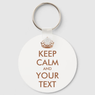 KEEP CALM and YOUR TEXT - personalised text Key Ring
