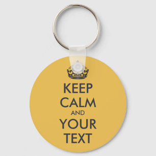 KEEP CALM and YOUR TEXT - personalised text Key Ring