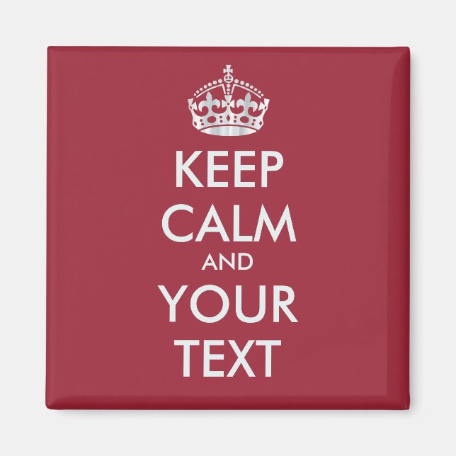KEEP CALM and YOUR TEXT - personalised text Magnet (Front)