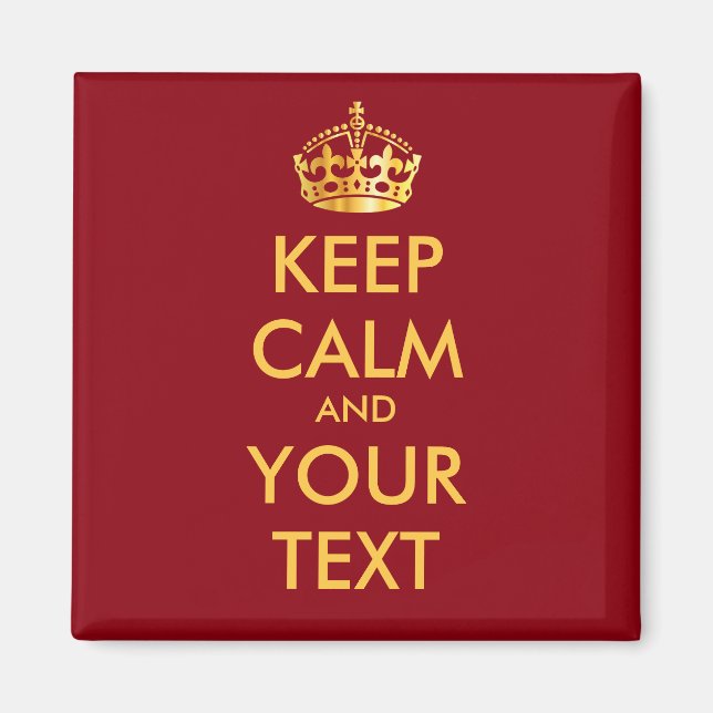 KEEP CALM and YOUR TEXT - personalised text Magnet (Front)