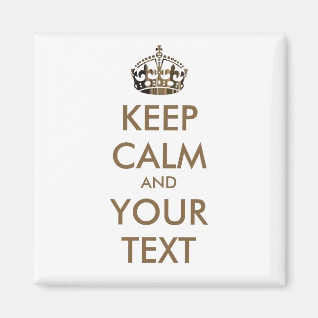 KEEP CALM and YOUR TEXT - personalised text Magnet (Front)