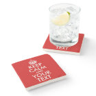 Keep Calm and Your Text