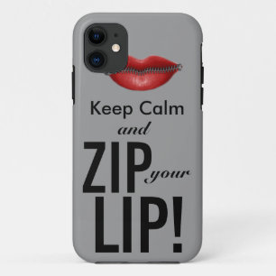keep calm and zip your lip funny parody iPhone 11 case