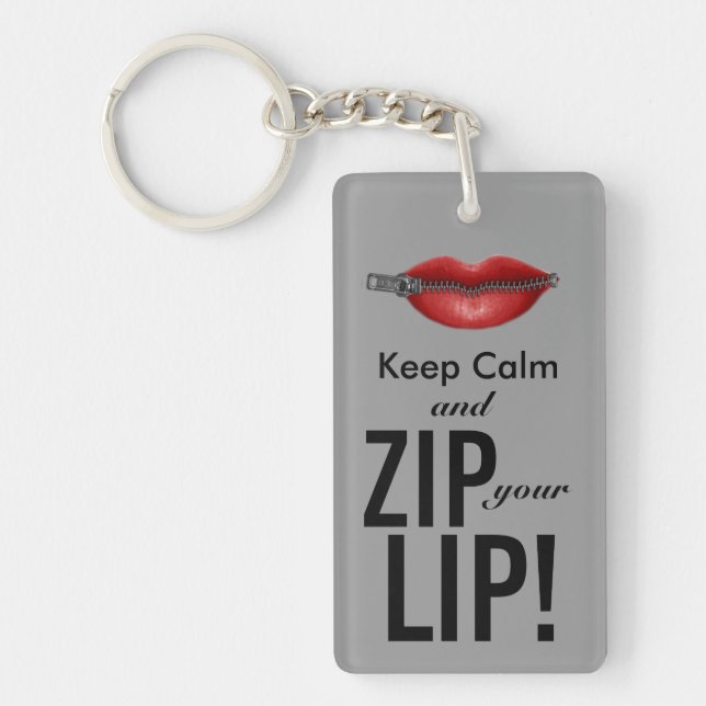 keep calm and zip your lip funny parody key ring (Front)