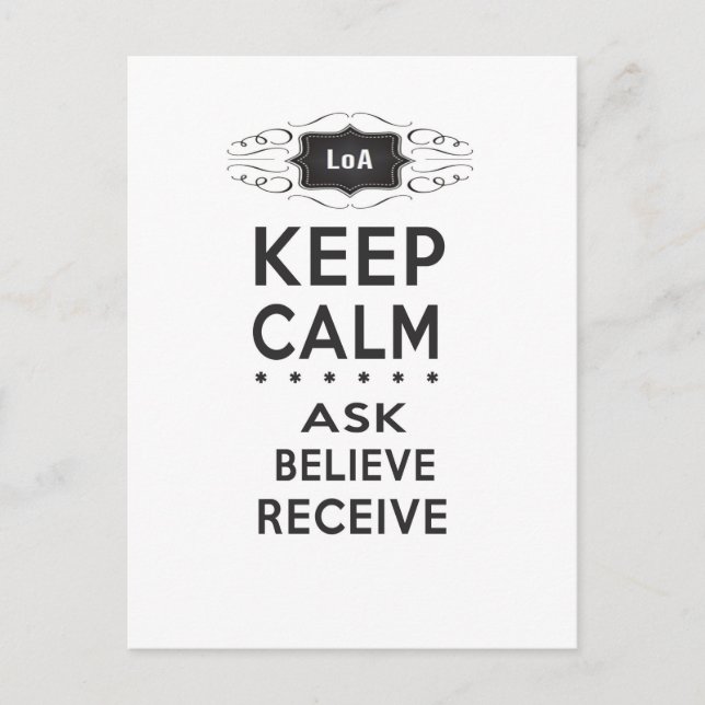 Keep Calm - Ask, Believe, Receive Postcard (Front)