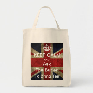 Keep Calm Ask the Butler to Bring Tea Tote Bag