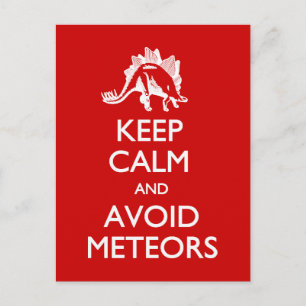 Keep Calm Avoid Meteors postcard
