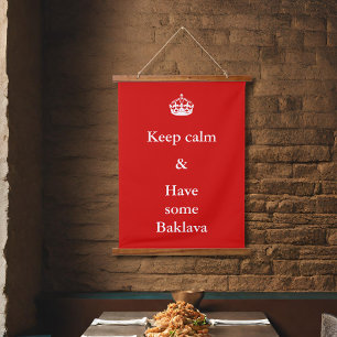 keep calm -Baklava Hanging Tapestry