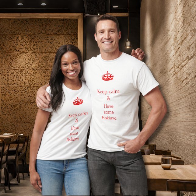 keep calm -Baklava   T-Shirt (Creator Uploaded)