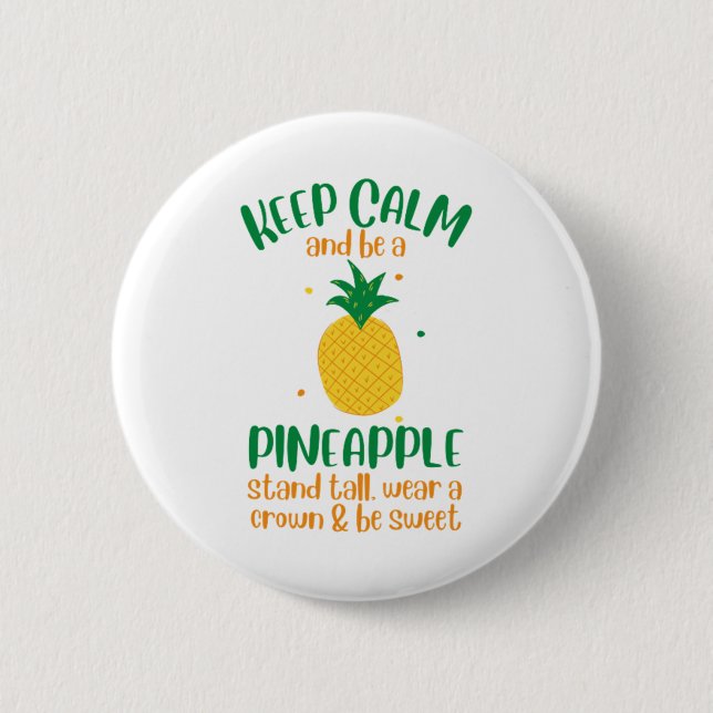 Keep Calm & Be a  Pineapple Summer 6 Cm Round Badge (Front)