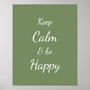 Keep Calm & Be Happy Sage Green Poster