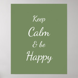 Keep Calm & Be Happy Sage Green Poster