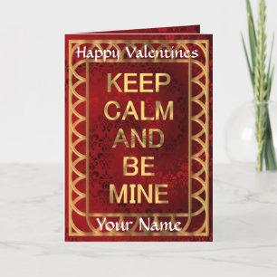 Keep calm & be mine valentines day holiday card