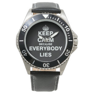 Keep Calm Because Everybody Lies Watch