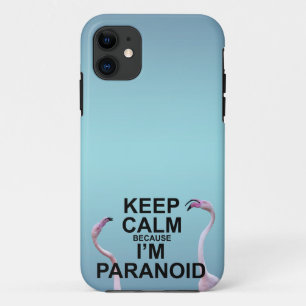 Keep Calm because I'm Paranoid iPhone 5 Case