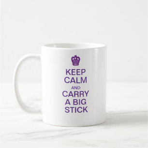 Keep Calm Big Stick mug