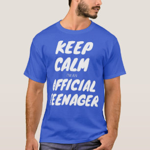 Keep Calm Birthday Official nager 13th Funny Girl  T-Shirt