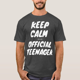 Keep Calm Birthday Official nager  13th Funny Girl T-Shirt