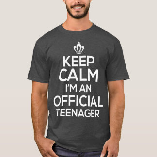 Keep Calm Birthday Official nager  13th Funny Girl T-Shirt